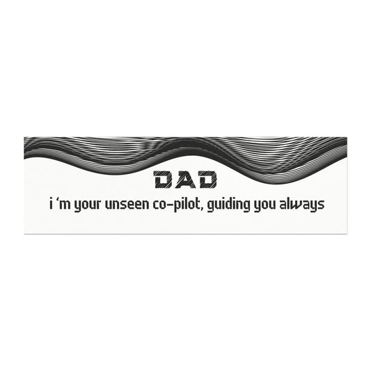 Dad – I’m Your Unseen Co-Pilot, Guiding You Always