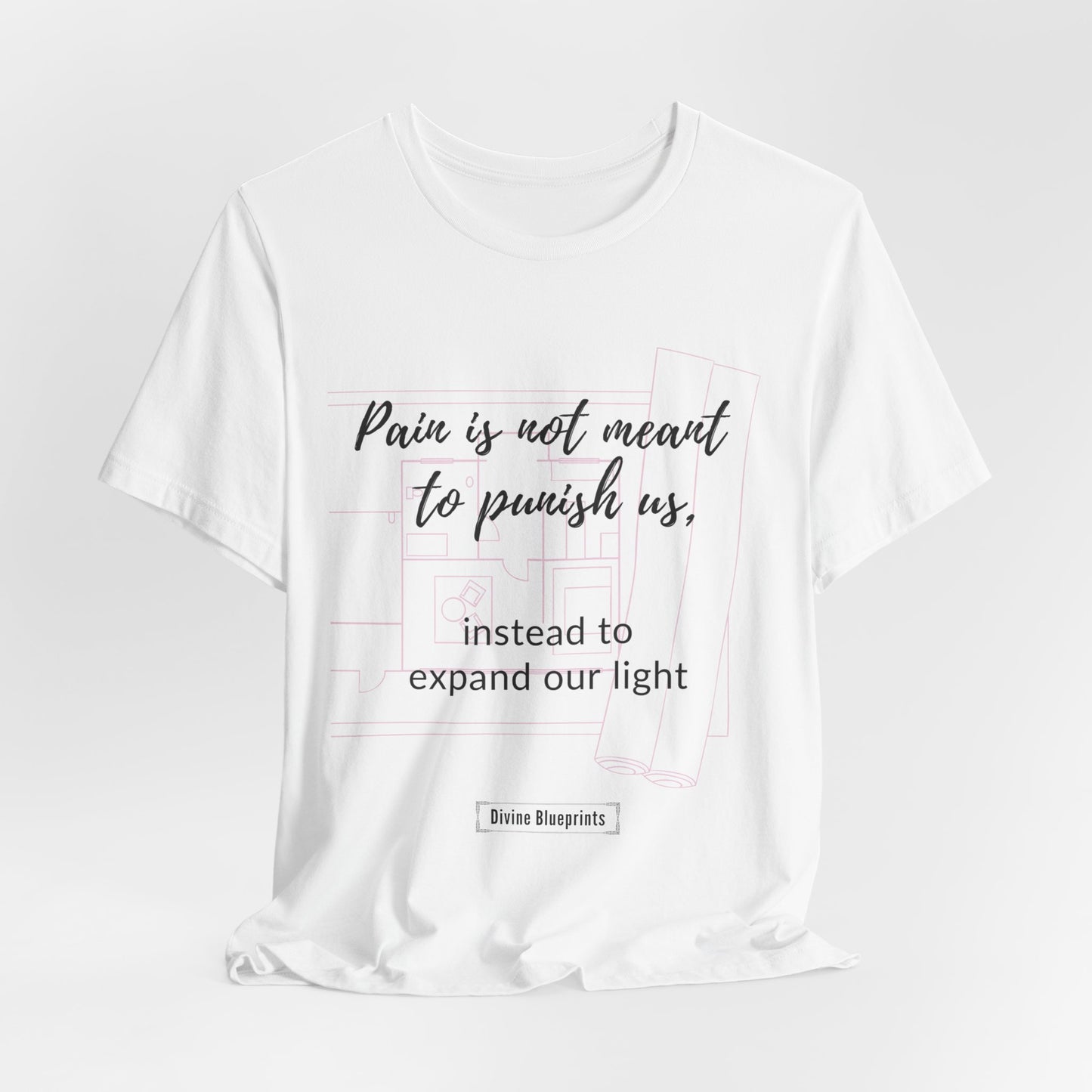 Divine Blueprint Soul Growth Shirt – The Pain Is Not Meant to Punish Us, But Expand Our Light