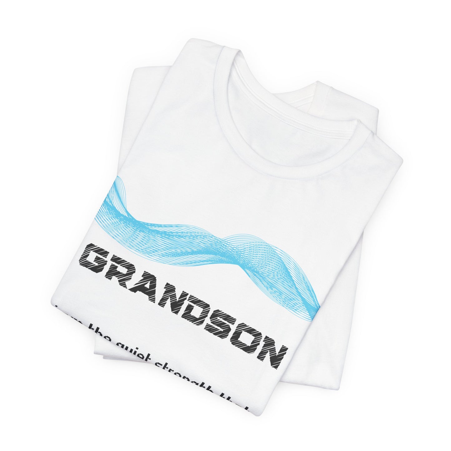 Grandson Grief Comfort T shirt- I am the quiet strength