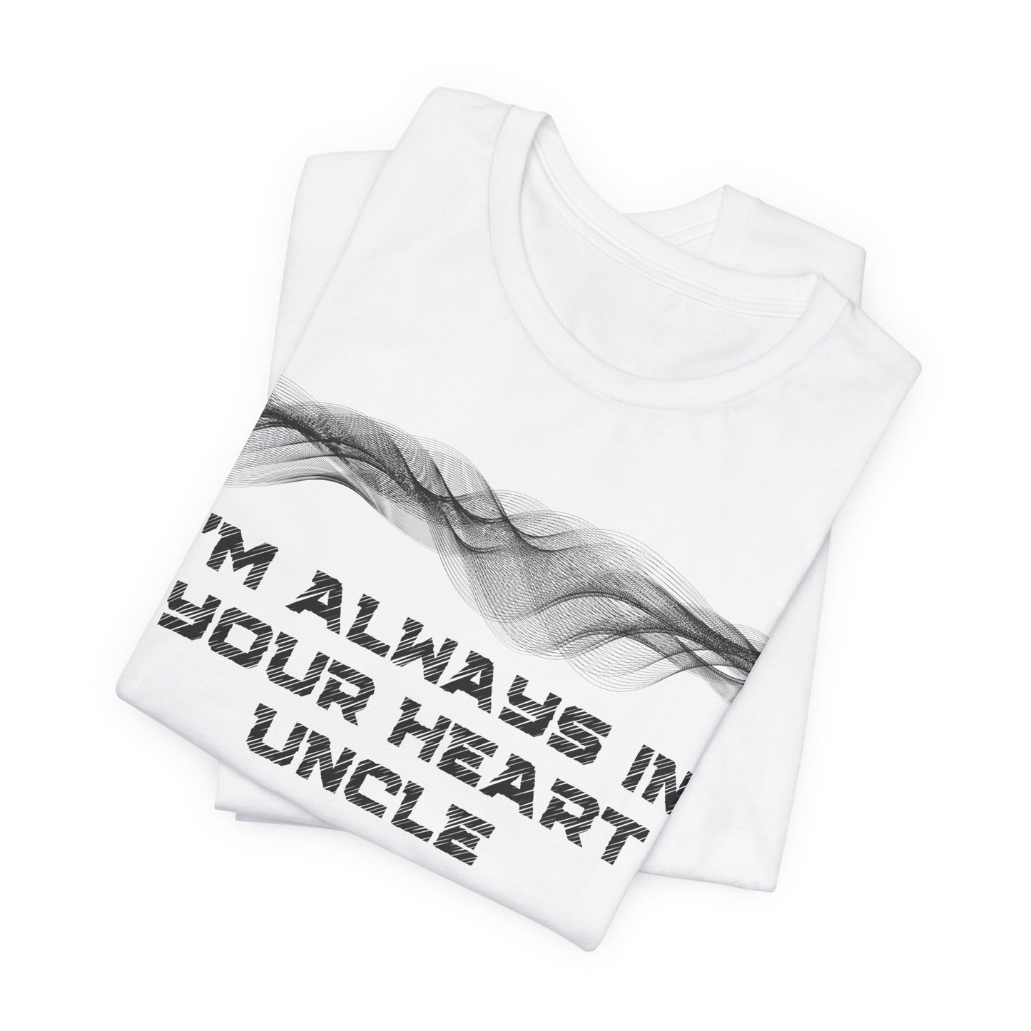 I’m always in your heart, Uncle, and that’s where I’ll stay