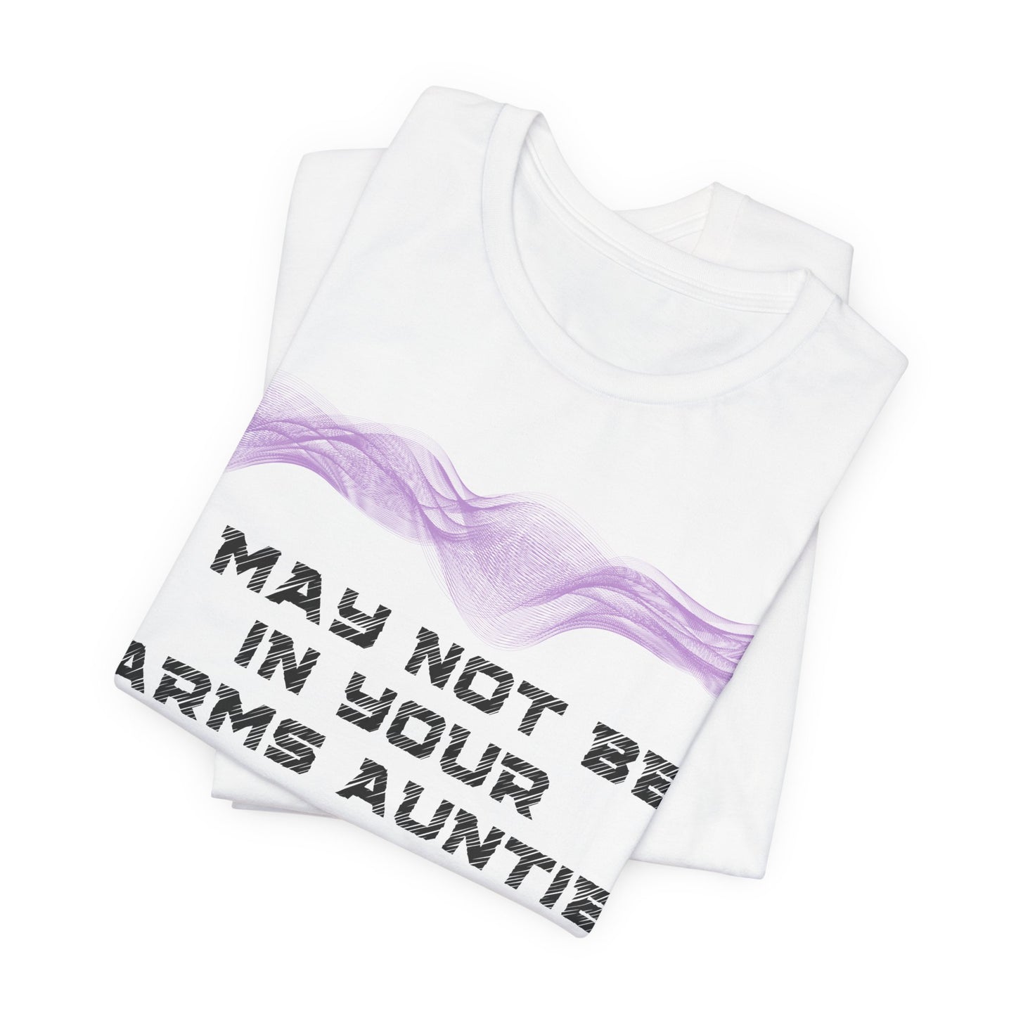 I may not be in your arms, Auntie, but I’ll always be in your heart