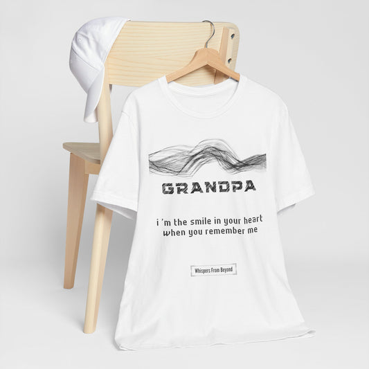 Grandpa, I’m the smile in your heart when you remember me