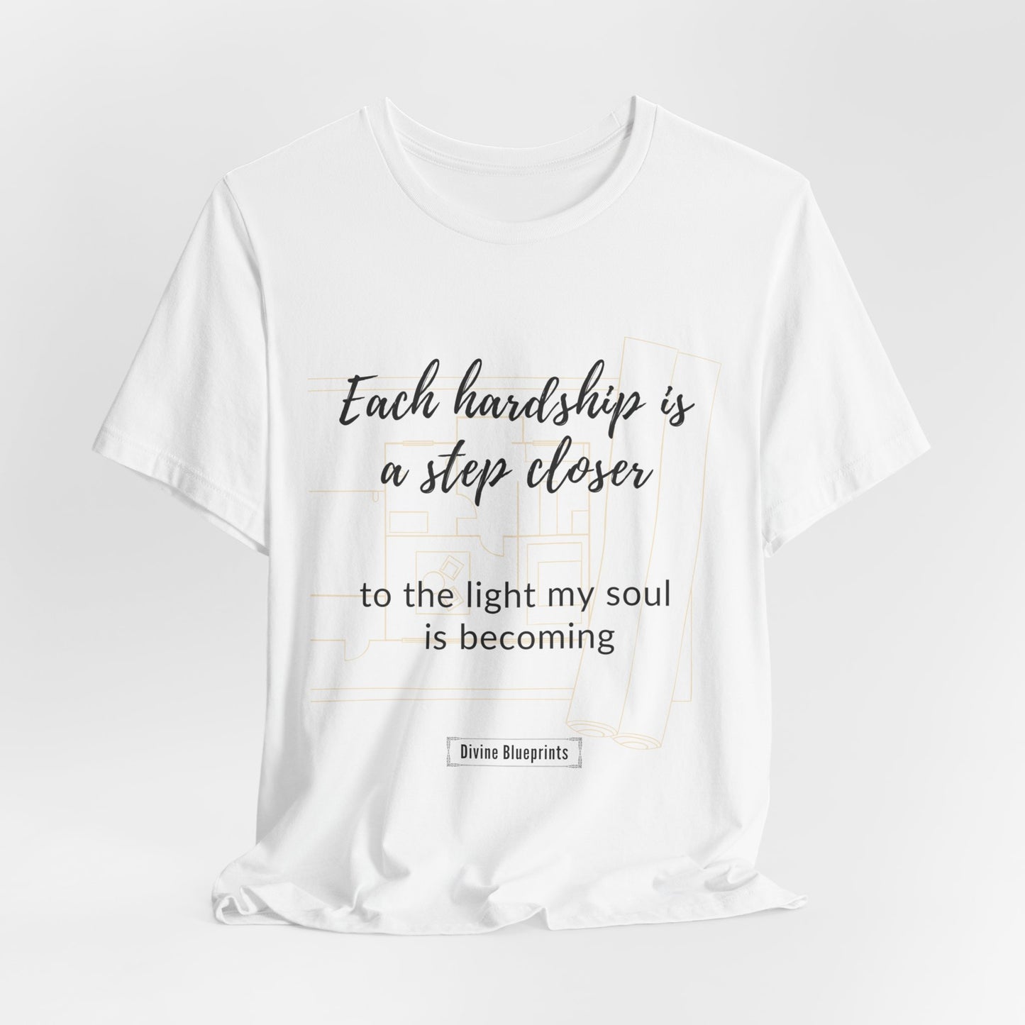 Divine Blueprint Soul Growth Shirt – Each Hardship Is a Step Closer to the Light My Soul Is Becoming