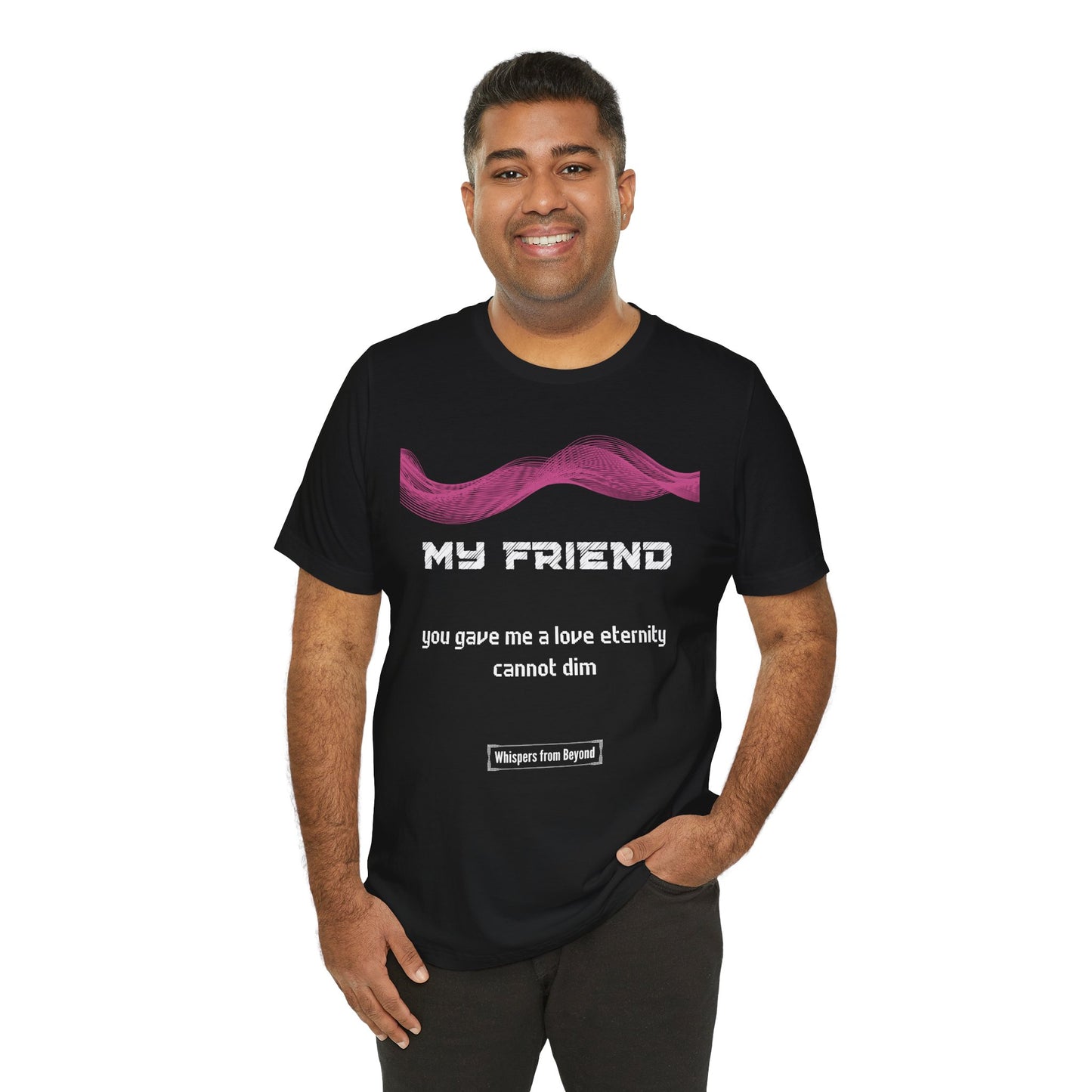 My Friend Grief Comfort T shirt- You gave me a love