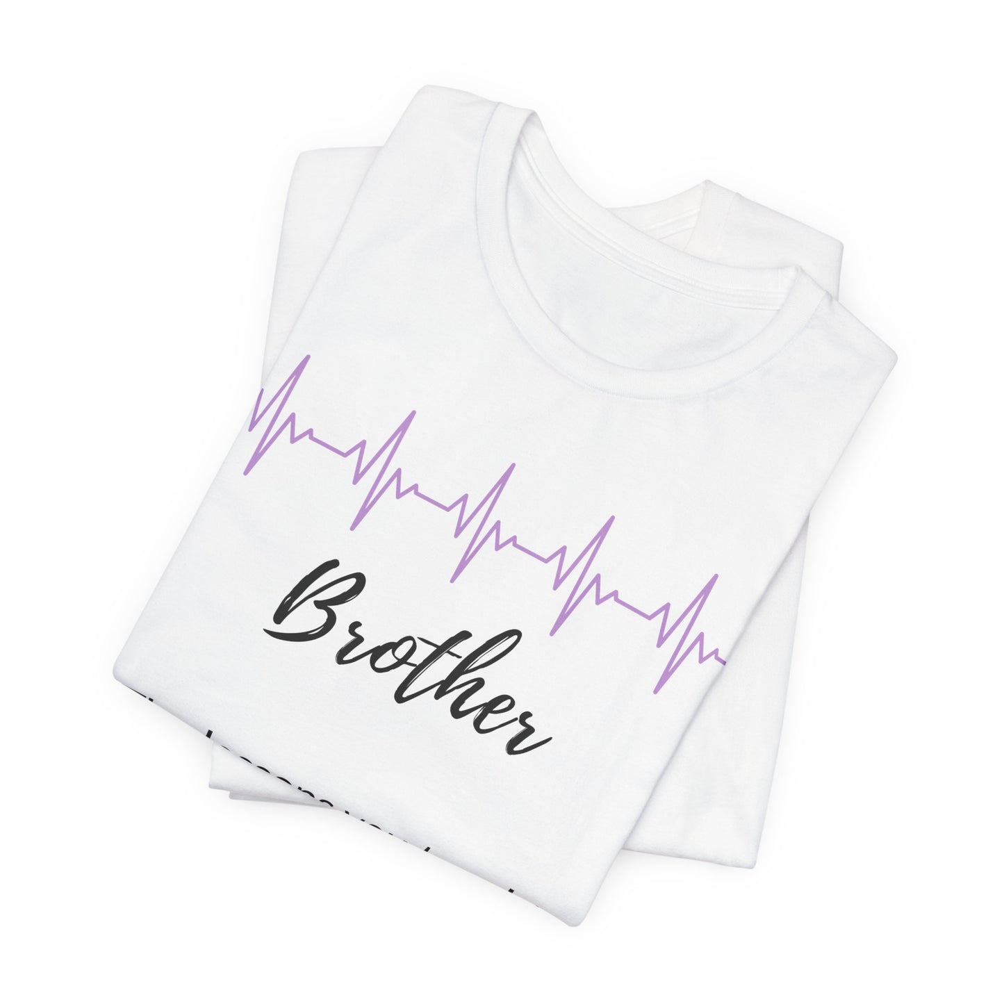 Brother Memorial T shirt- The lessons you taught, shape who I am today