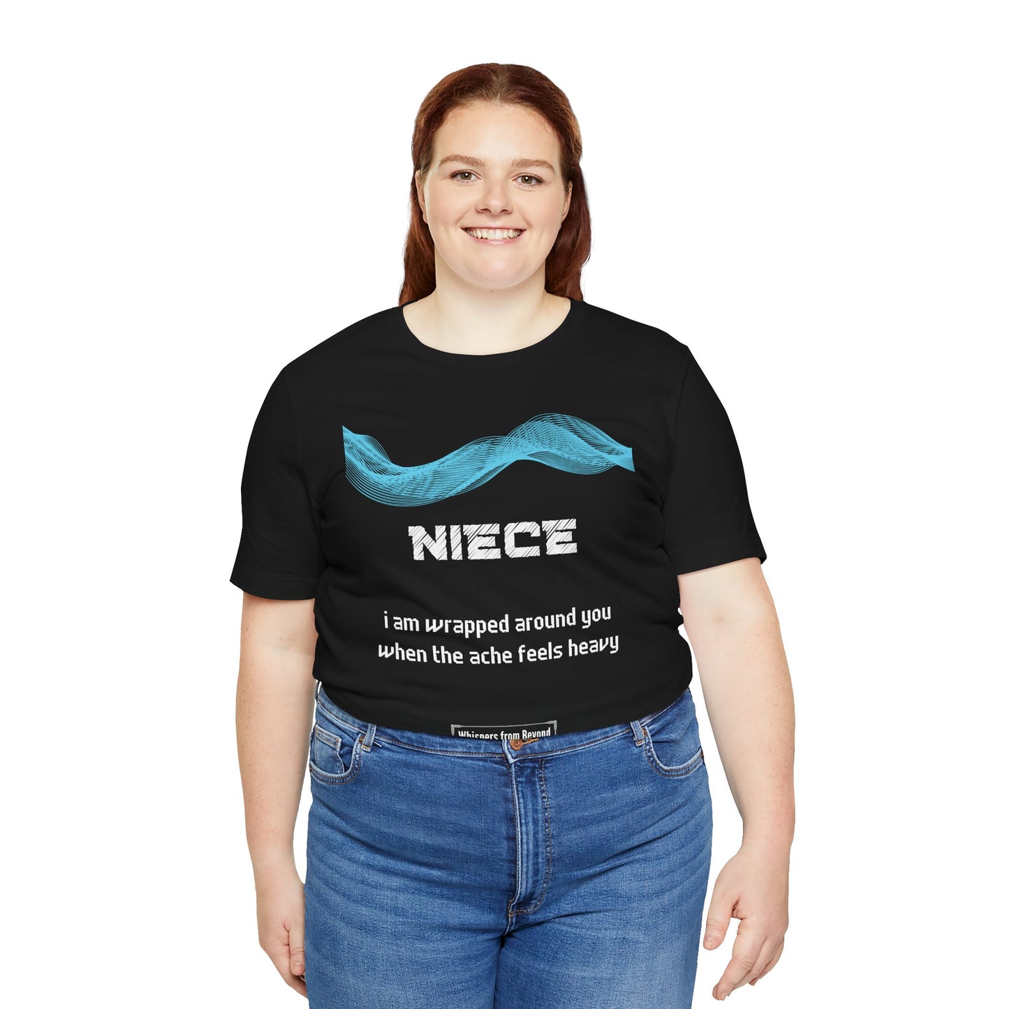 Niece Grief Comfort T shirt- I am wrapped around you