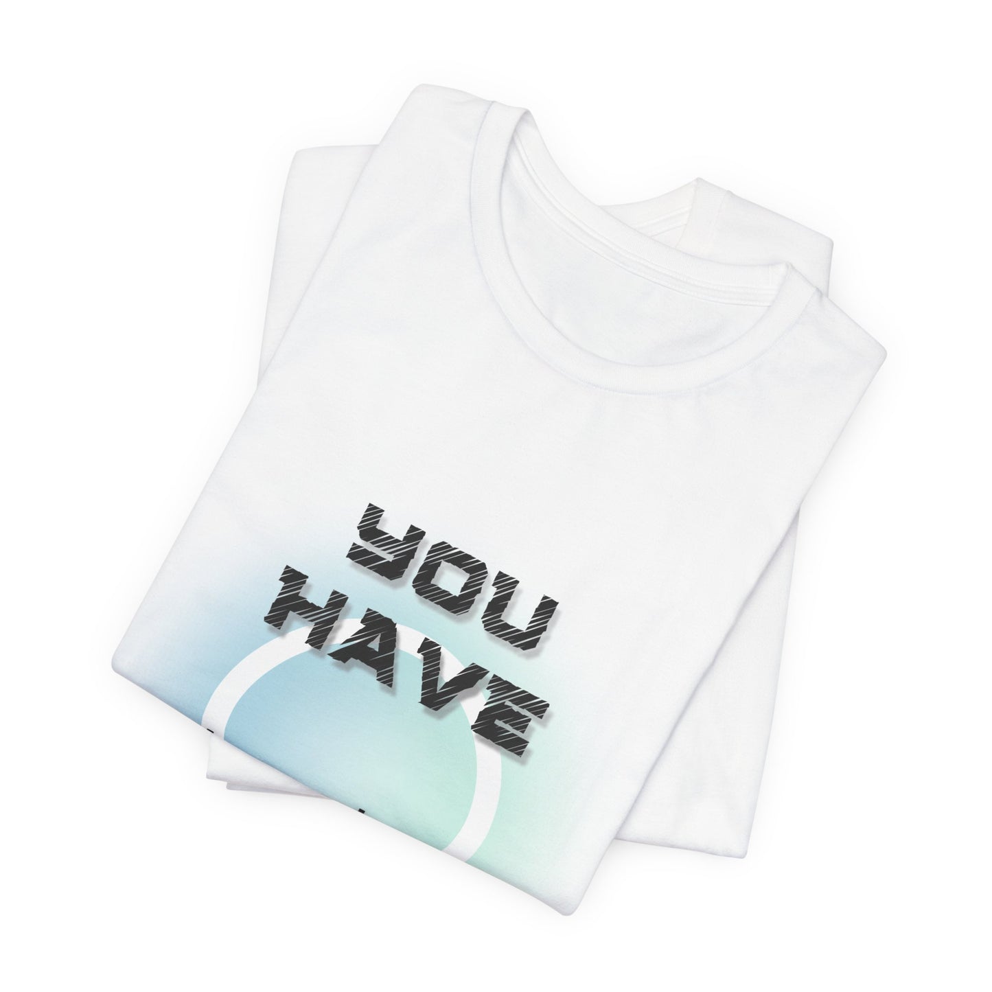 You Have My Love and Support No Matter Where I Am