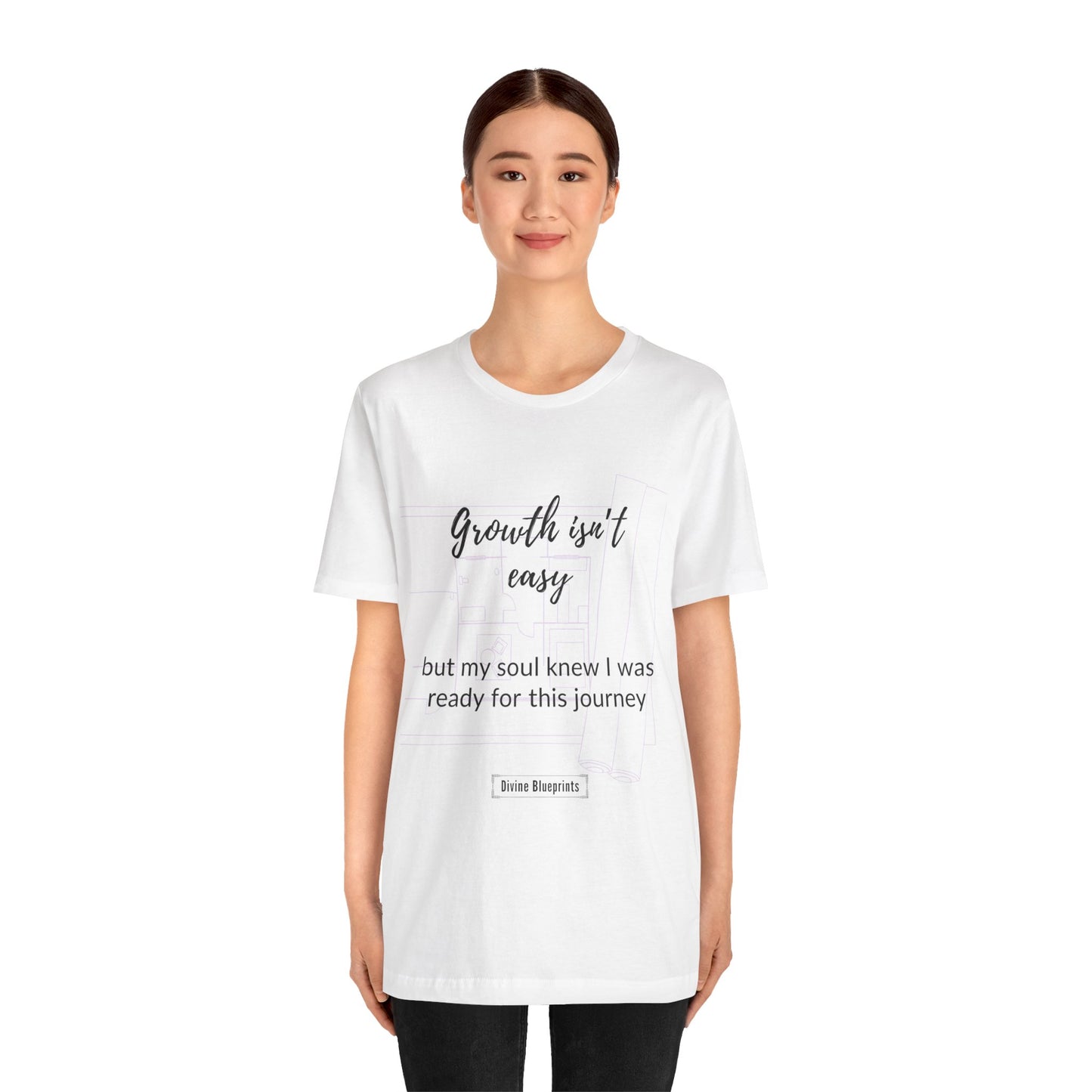 Divine Blueprint Soul Growth Shirt – Growth Isn’t Easy, But My Soul Knew I Was Ready for This Journey