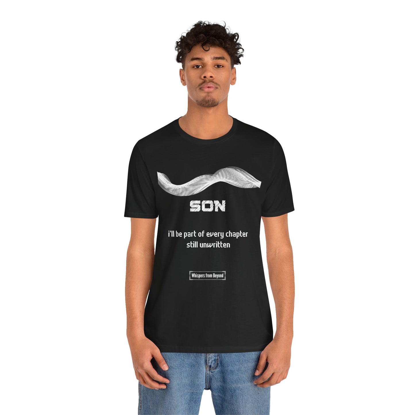 Son Grief Comfort T shirt- Part of every chapter still unwritten