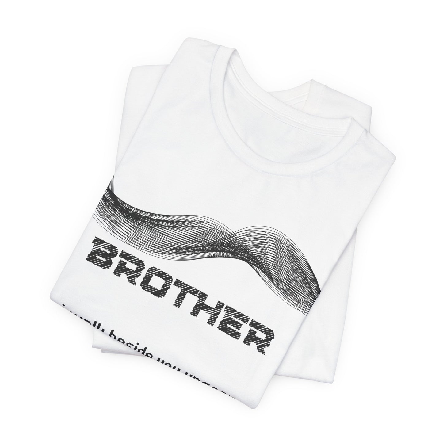 Brother Grief Comfort T shirt- I walk beside you