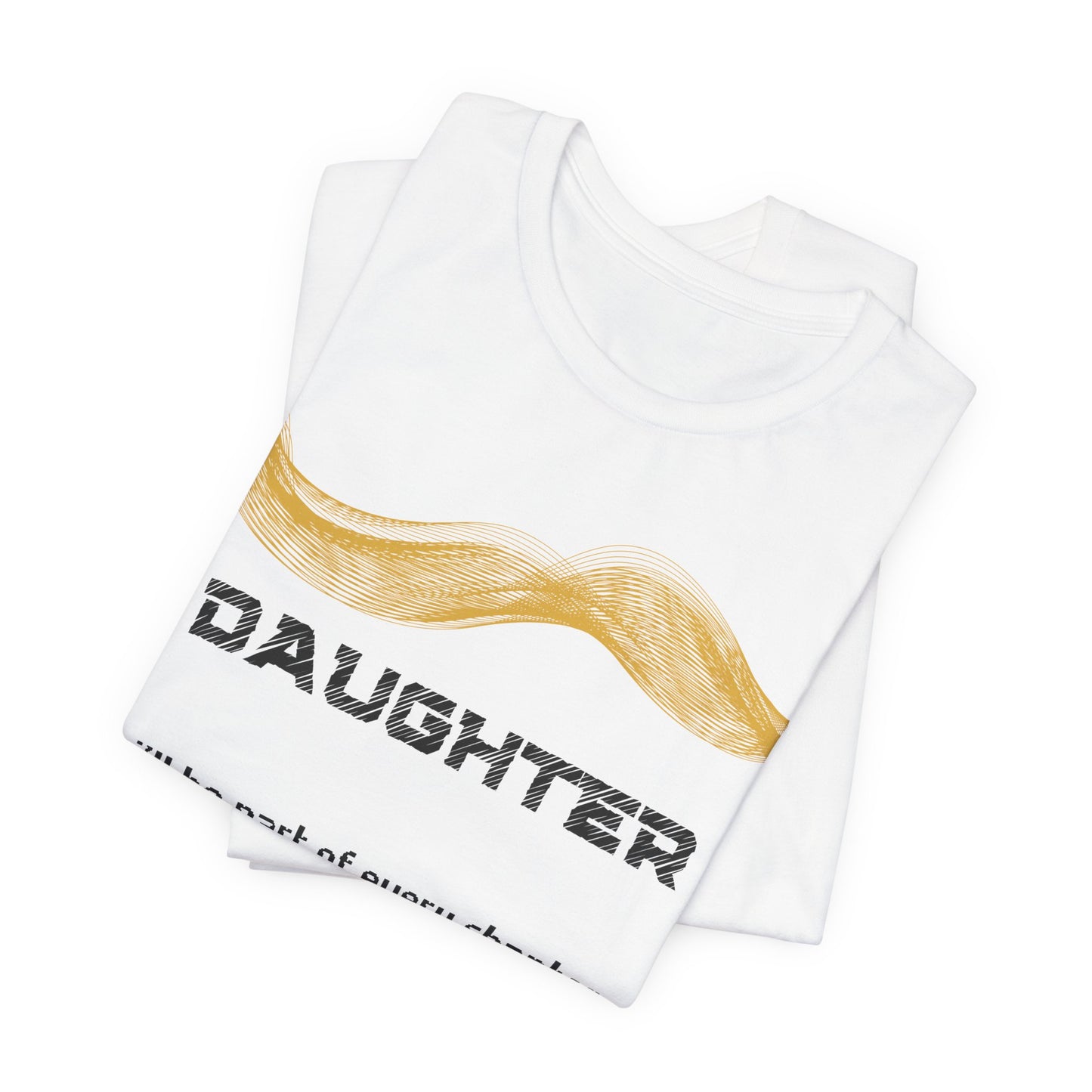 Daughter Grief Comfort T shirt- I'll be part of every chapter