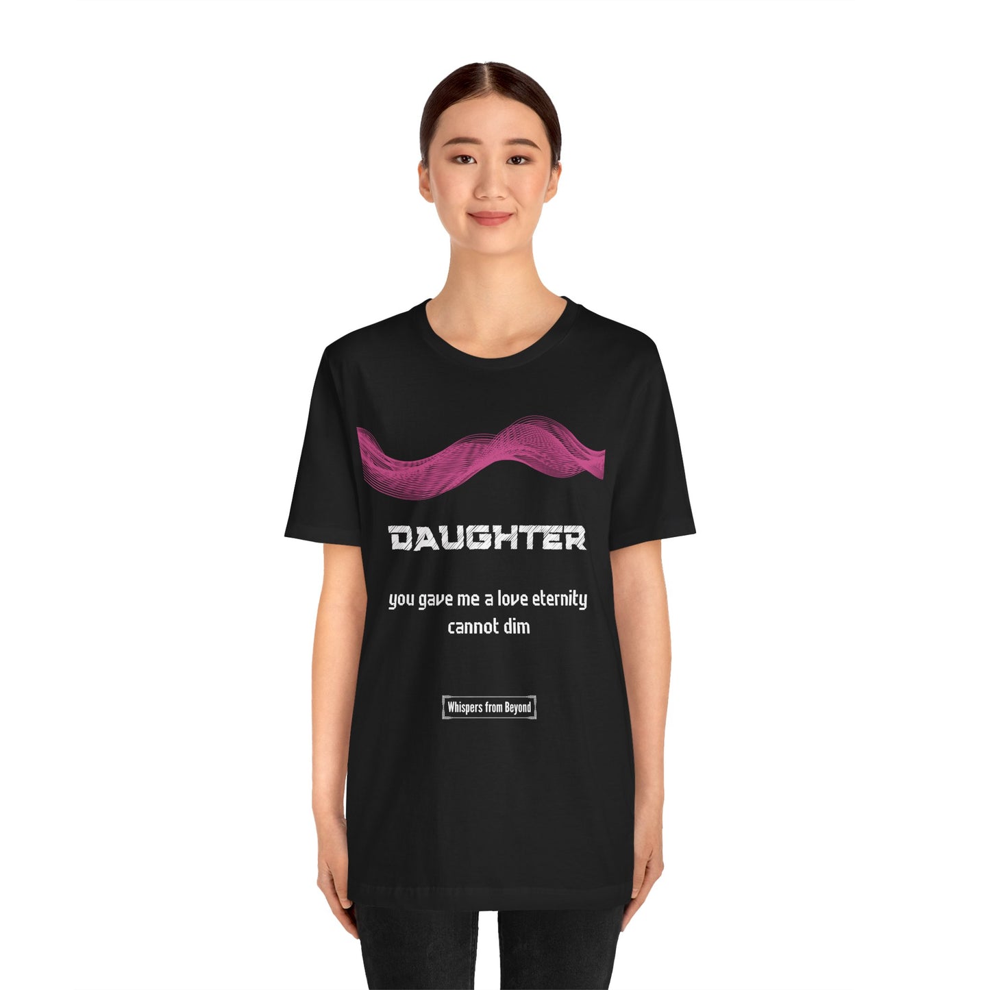 Daughter Grief Comfort Shirt- You gave me a love
