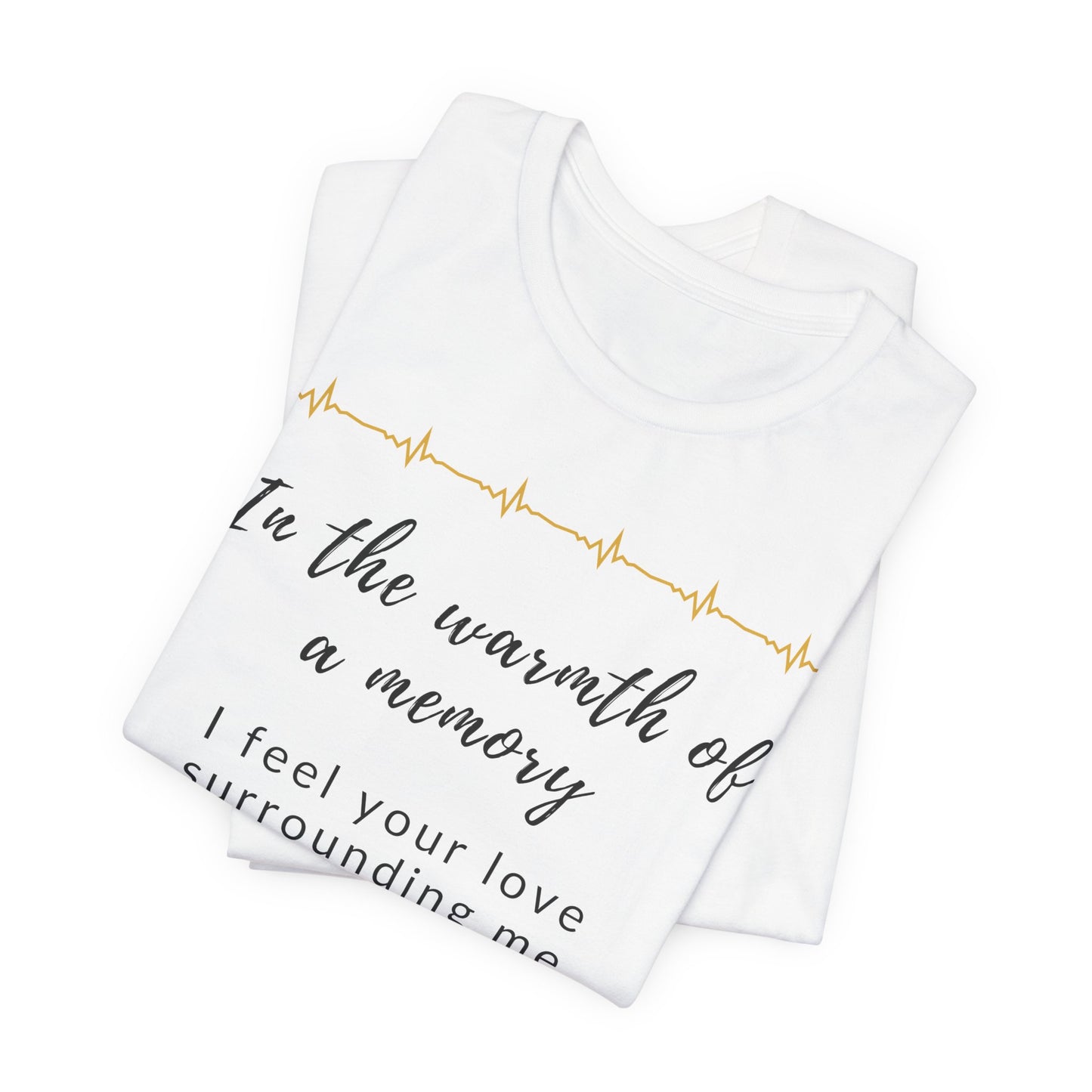 In the warmth of a memory, I feel your love surrounding me, Grandma